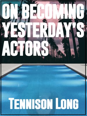 cover image of On Becoming Yesterday's Actors